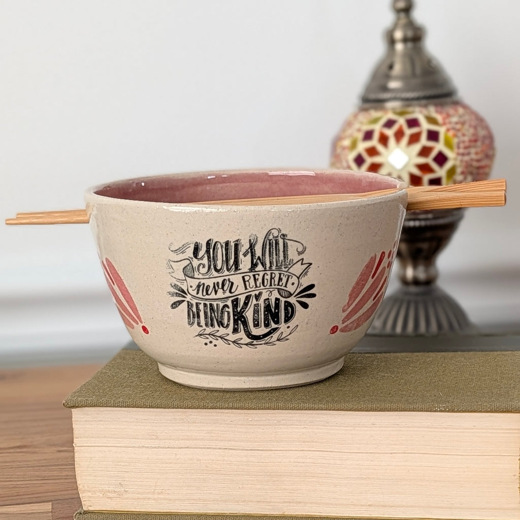 You Will Never Regret Being Kind Ramen Bowl