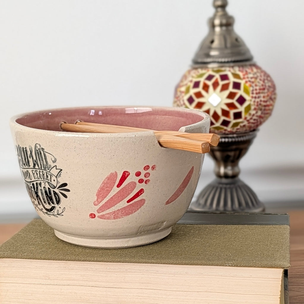 You Will Never Regret Being Kind Ramen Bowl