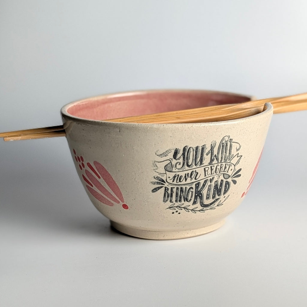 You Will Never Regret Being Kind Ramen Bowl