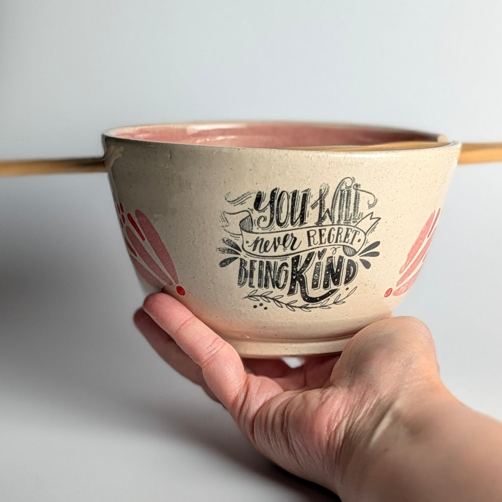 You Will Never Regret Being Kind Ramen Bowl